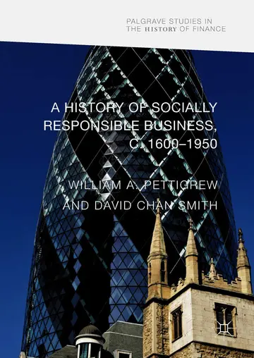 Cover of A History of Socially Responsible Business, c.1600–1950