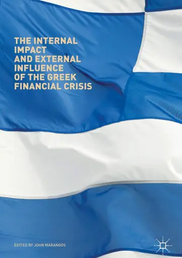 Cover of The Internal Impact and External Influence of the Greek Financial Crisis