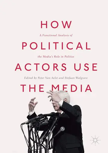Cover of How Political Actors Use the Media