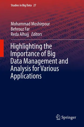 Cover of Highlighting the Importance of Big Data Management and Analysis for Various Applications
