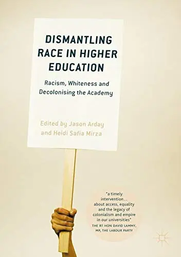 Cover of Dismantling Race in Higher Education