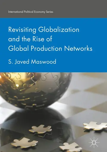 Cover of Revisiting Globalization and the Rise of Global Production Networks