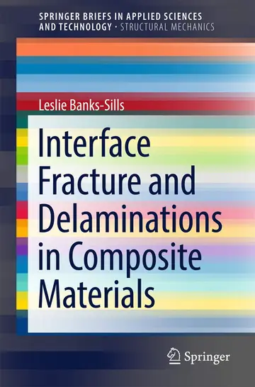 Cover of Interface Fracture and Delaminations in Composite Materials