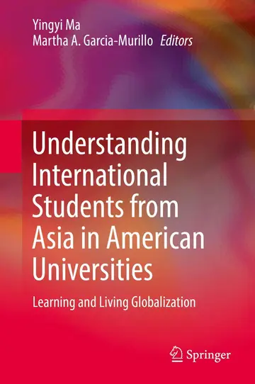 Cover of Understanding International Students from Asia in American Universities