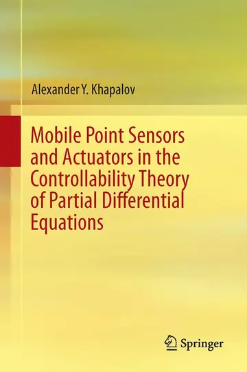 Cover of Mobile Point Sensors and Actuators in the Controllability Theory of Partial Differential Equations