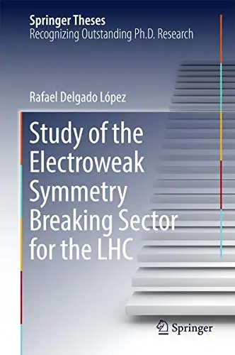 Cover of Study of the Electroweak Symmetry Breaking Sector for the LHC