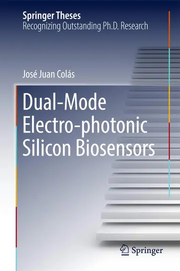 Cover of Dual-mode Electro-photonic Silicon Biosensors