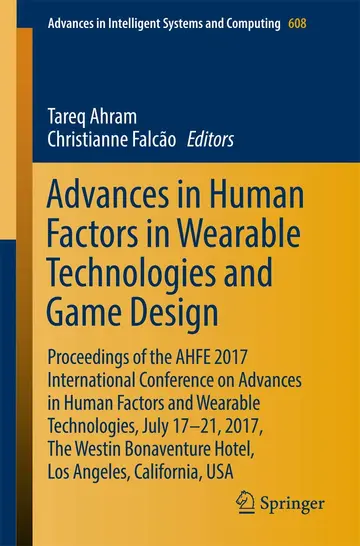 Cover of Advances in Human Factors in Wearable Technologies and Game Design