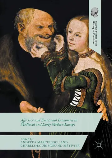 Cover of Affective and Emotional Economies in Medieval and Early Modern Europe