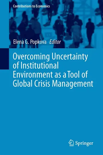 Cover of Overcoming Uncertainty of Institutional Environment as a Tool of Global Crisis Management
