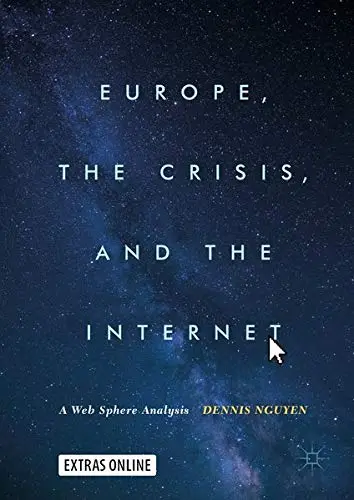 Cover of Europe, the Crisis, and the Internet