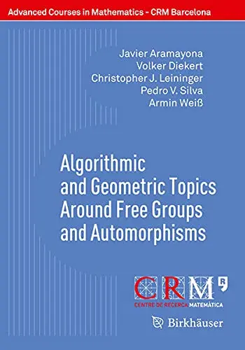 Cover of Algorithmic and Geometric Topics Around Free Groups and Automorphisms