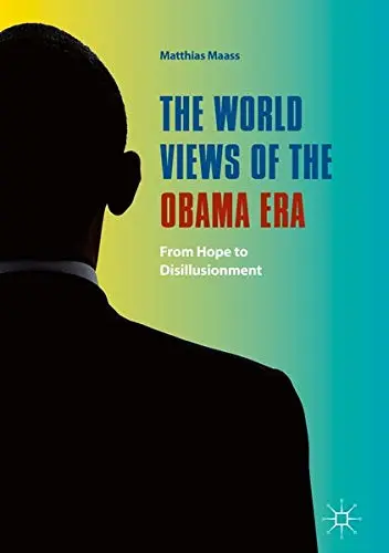 Cover of The World Views of the Obama Era