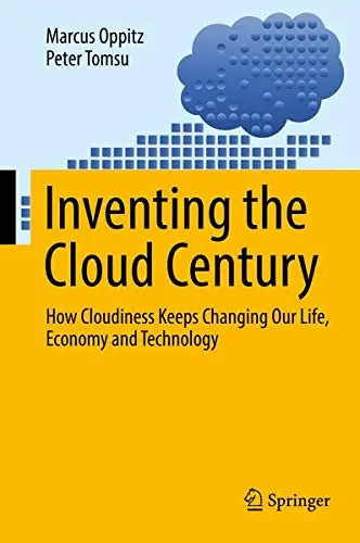 Cover of Inventing the Cloud Century