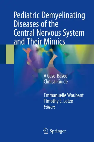 Cover of Pediatric Demyelinating Diseases of the Central Nervous System and Their Mimics