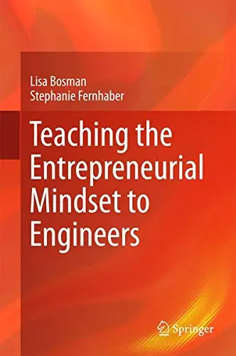 Cover of Teaching the Entrepreneurial Mindset to Engineers