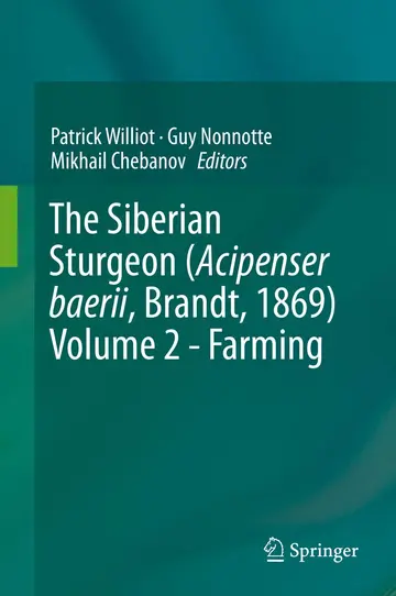 Cover of The Siberian Sturgeon (Acipenser baerii, Brandt, 1869) Volume 2 - Farming