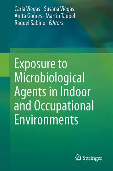 Cover of Exposure to Microbiological Agents in Indoor and Occupational Environments