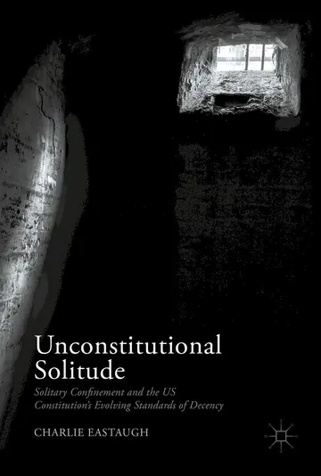 Cover of Unconstitutional Solitude
