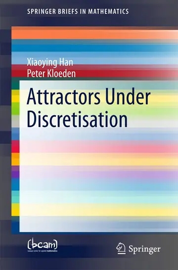 Cover of Attractors Under Discretisation