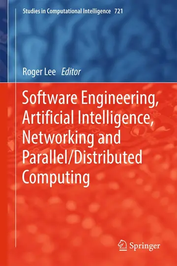 Cover of Software Engineering, Artificial Intelligence, Networking and Parallel/Distributed Computing