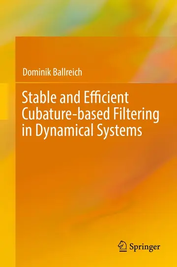 Cover of Stable and Efficient Cubature-based Filtering in Dynamical Systems