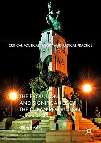 Cover of The Evolution and Significance of the Cuban Revolution