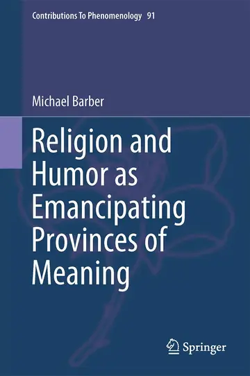 Cover of Religion and Humor as Emancipating Provinces of Meaning