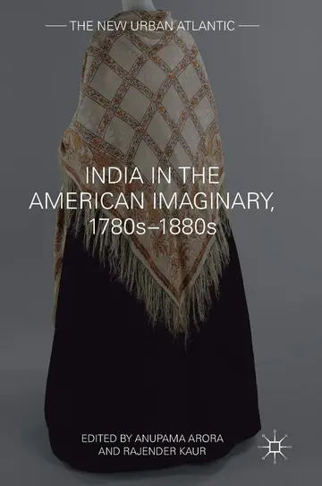 Cover of India in the American Imaginary, 1780s–1880s