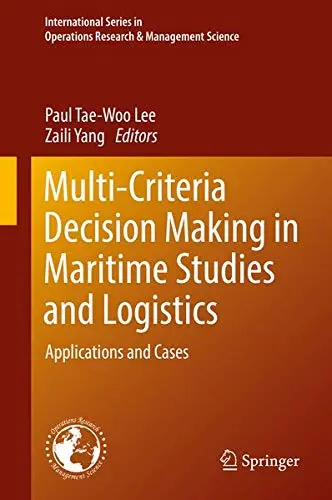Cover of Multi-Criteria Decision Making in Maritime Studies and Logistics