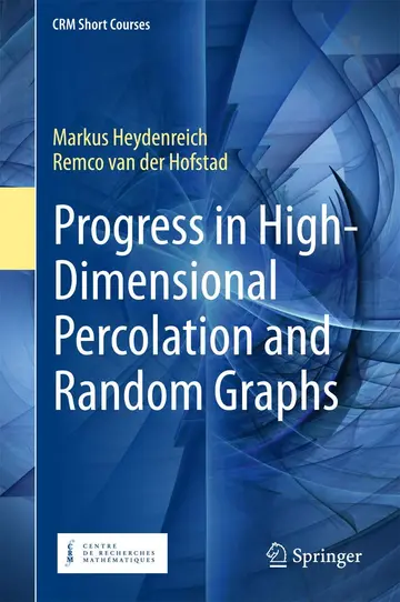 Cover of Progress in High-Dimensional Percolation and Random Graphs