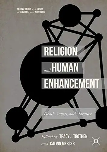 Cover of Religion and Human Enhancement