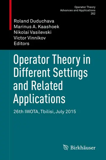 Cover of Operator Theory in Different Settings and Related Applications