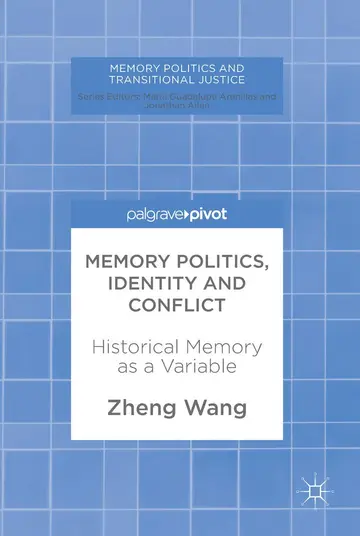 Cover of Memory Politics, Identity and Conflict