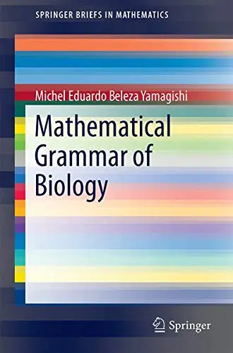 Cover of Mathematical Grammar of Biology
