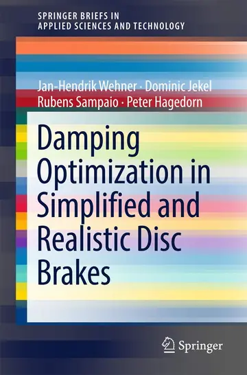 Cover of Damping Optimization in Simplified and Realistic Disc Brakes