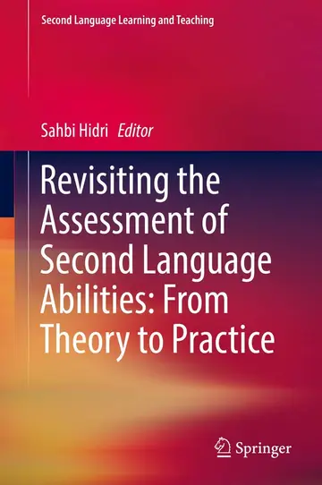 Cover of Revisiting the Assessment of Second Language Abilities