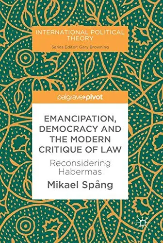 Cover of Emancipation, Democracy and the Modern Critique of Law