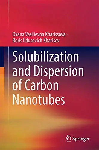 Cover of Solubilization and Dispersion of Carbon Nanotubes