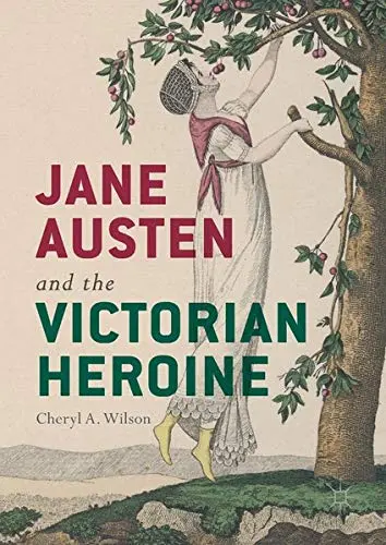 Cover of Jane Austen and the Victorian Heroine