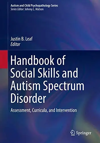 Cover of Handbook of Social Skills and Autism Spectrum Disorder
