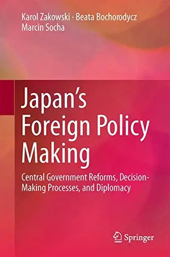 Cover of Japan’s Foreign Policy Making