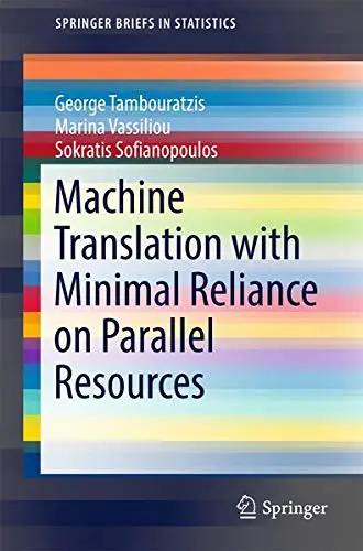 Cover of Machine Translation with Minimal Reliance on Parallel Resources