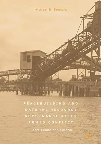 Cover of Peacebuilding and Natural Resource Governance After Armed Conflict