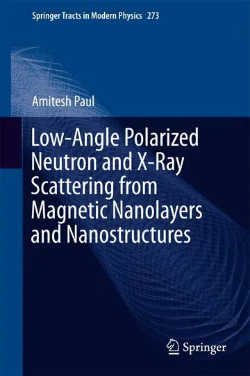 Cover of Low-Angle Polarized Neutron and X-Ray Scattering from Magnetic Nanolayers and Nanostructures