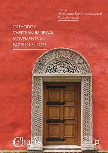 Cover of Orthodox Christian Renewal Movements in Eastern Europe