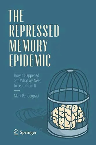 Cover of The Repressed Memory Epidemic