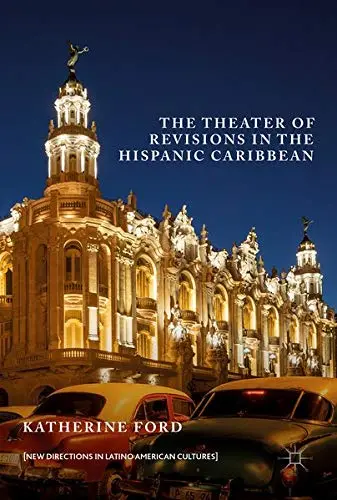 Cover of The Theater of Revisions in the Hispanic Caribbean
