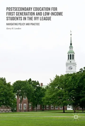 Cover of Postsecondary Education for First-Generation and Low-Income Students in the Ivy League