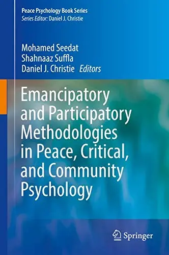 Cover of Emancipatory and Participatory Methodologies in Peace, Critical, and Community Psychology